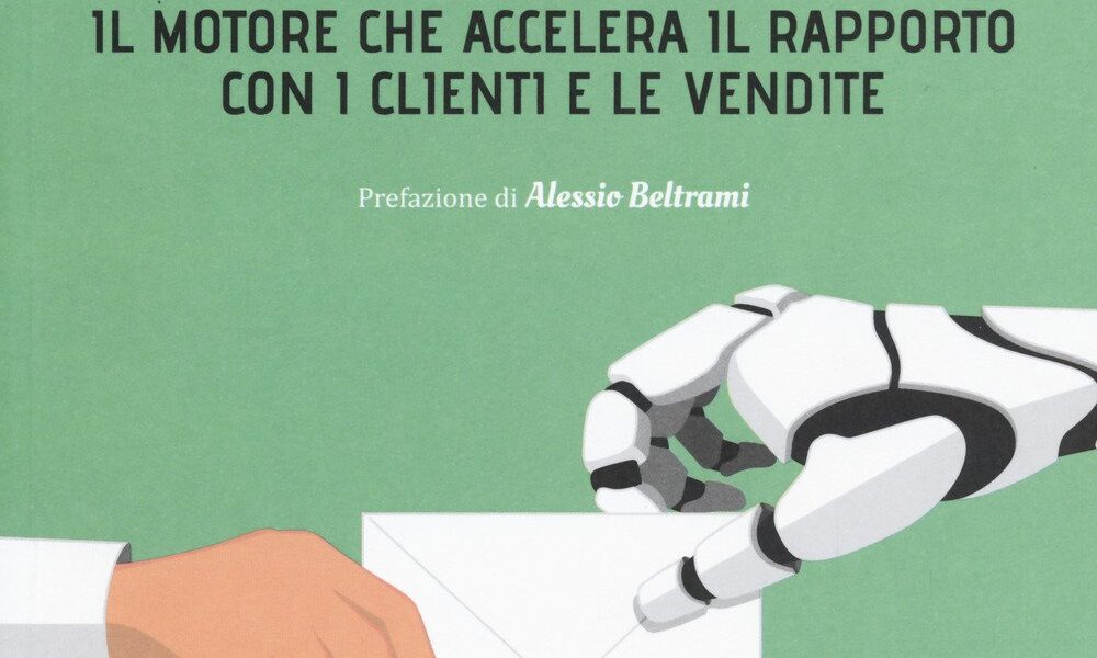 Email marketing automation. Il motore che accelera il rapporto con i clienti e le vendite