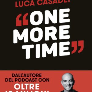 One More Time. Storie di rinascita per imparare a cadere